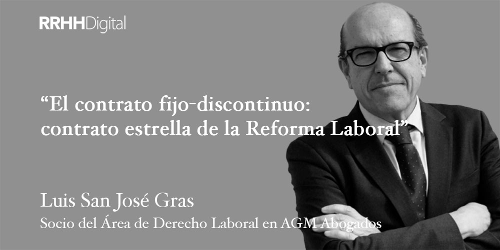 El contrato fijo-discontinuo: el contrato estrella de la Reforma Laboral