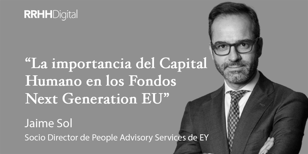 La importancia del Capital Humano en los Fondos Next Generation EU