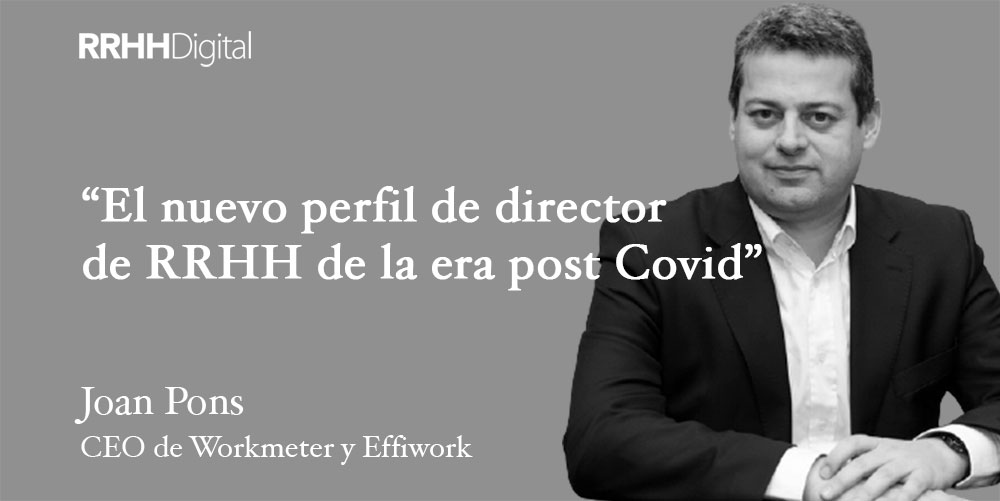 El nuevo perfil de director de RRHH de la era post Covid
