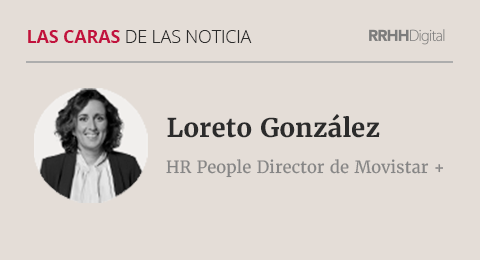 Loreto González, HR People Director de Movistar +