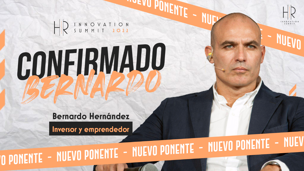 HR Innovation Summit 22 - Bernardo Hernández