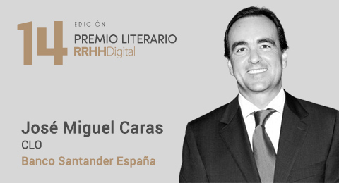 Jose Miguel Caras, CLO en Banco Santander Espaa, miembro del jurado del 14 Premio Literario RRHHDigital