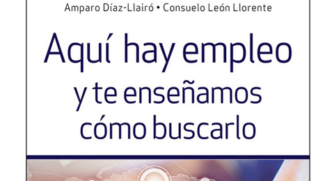 "Aquí hay empleo y te enseñamos cómo buscarlo"