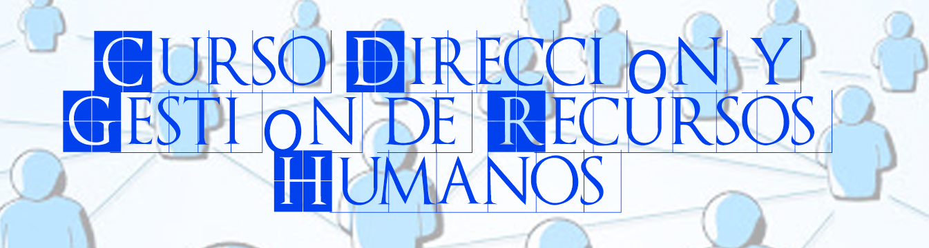 Curso Dirección y Gestión de Recursos Humanos