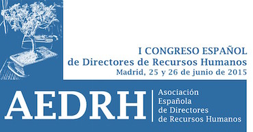 I Congreso Español dirigido exclusivamente a Directores de Recursos Humanos