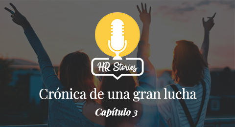 La igualdad de género a nivel legal, protagonista del tercer capítulo de 'HR Stories: crónica de una gran lucha'