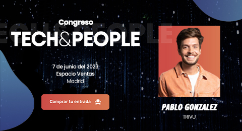Pablo González, CEO de TRIVU, nuevo ponente confirmado para el Tech&People
