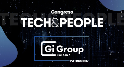 Gi Group Holding, patrocinador de la segunda edición del Tech&People, el evento más disruptivo y tecnológico de RRHH