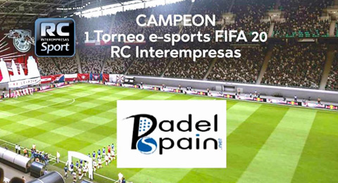 PadelSpain, medio hermano de RRHHDigital, se proclama campeón del I Torneo de e-sports FIFA 20 RC Interempresas