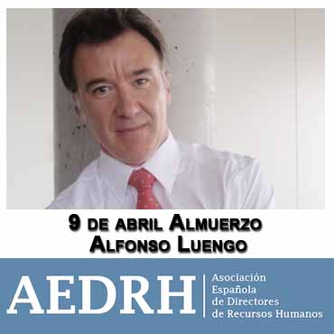 AEDRH celebra el 9 de abril un almuerzo con Alfonso Luengo