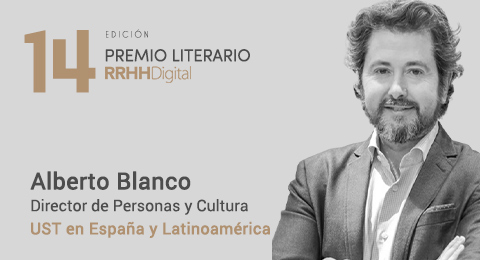 Alberto Blanco, Director de Personas y Cultura en UST en España y Latinoamérica, nuevo miembro del jurado del 14 Premio Literario RRHHDigital