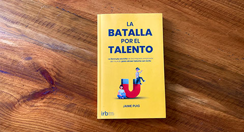 'La Batalla por el Talento' se consolida entre los libros de Recursos Humanos más vendidos en Amazon