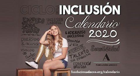 La Fundación Adecco lanza calendario para implicar a la sociedad en la inclusión laboral