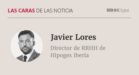 Javier Lores, Director de Recursos Humanos en Hipoges Iberia