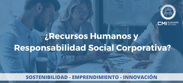 ¿Recursos Humanos y Responsabilidad Social Corporativa?