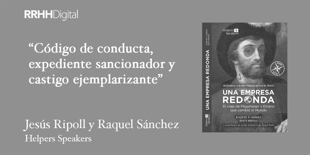 Una empresa redonda | Código de conducta, expediente sancionador y castigo ejemplarizante