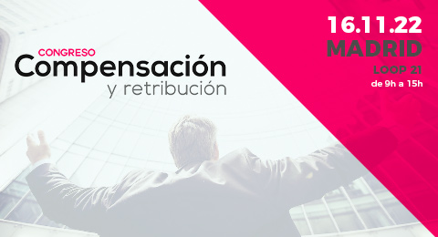 Descubre las temáticas clave del 6 Congreso de Compensación y Retribución