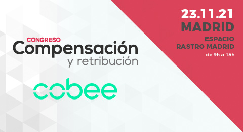 Cobee, patrocinador del 5 Congreso de Compensación y Retribución: "Ahora se busca una compensación total, en la que la empresa tiene un papel activo para atender las diferentes demandas de los empleados"