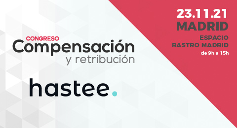 Hastee, patrocinador del 5 Congreso de Compensación y Retribución: "Es una oportunidad única para ayudar a empresas y trabajadores a cuidar de su salud financiera, mejorando su felicidad y productividad"