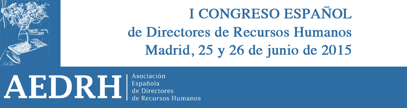 Hoy empieza el I Congreso Español de Directores de RRHH (AEDRH)