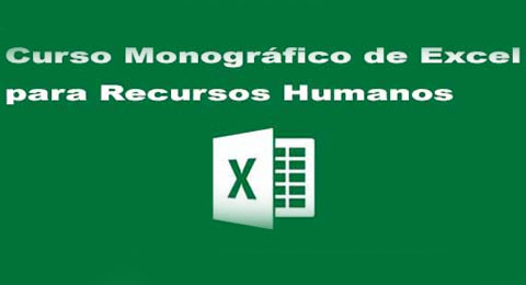 Curso Monográfico de Excel para Recursos Humanos