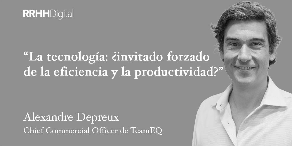 La tecnología: ¿invitado forzado de la eficiencia y la productividad?