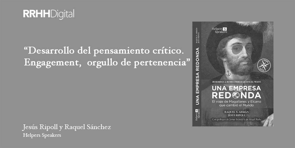 Una empresa redonda | Desarrollo del pensamiento crítico. Engagement, orgullo de pertenencia