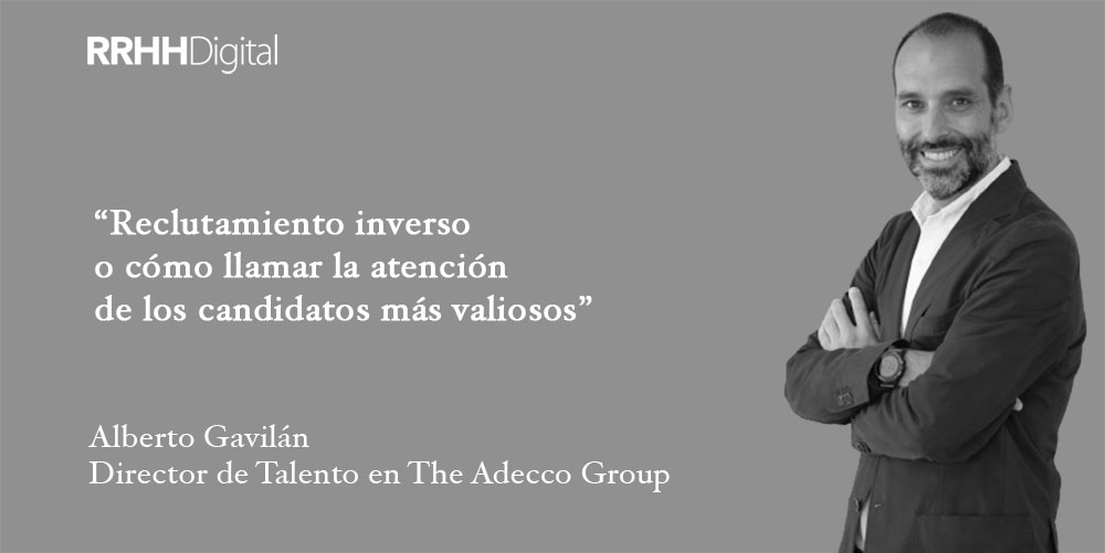 Reclutamiento inverso o cómo llamar la atención de los candidatos más valiosos