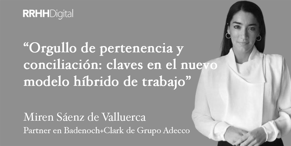 Orgullo de pertenencia y conciliación: claves en el nuevo modelo híbrido de trabajo