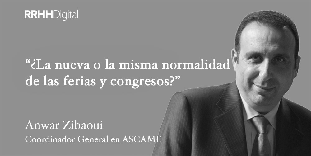 ¿La nueva o la misma normalidad de las ferias y congresos?