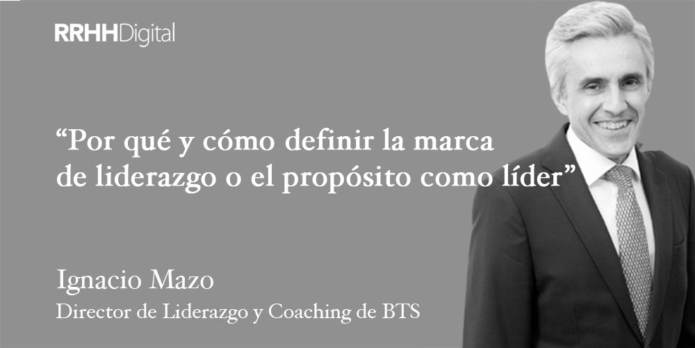 Por qué y cómo definir la marca de liderazgo o el propósito como líder