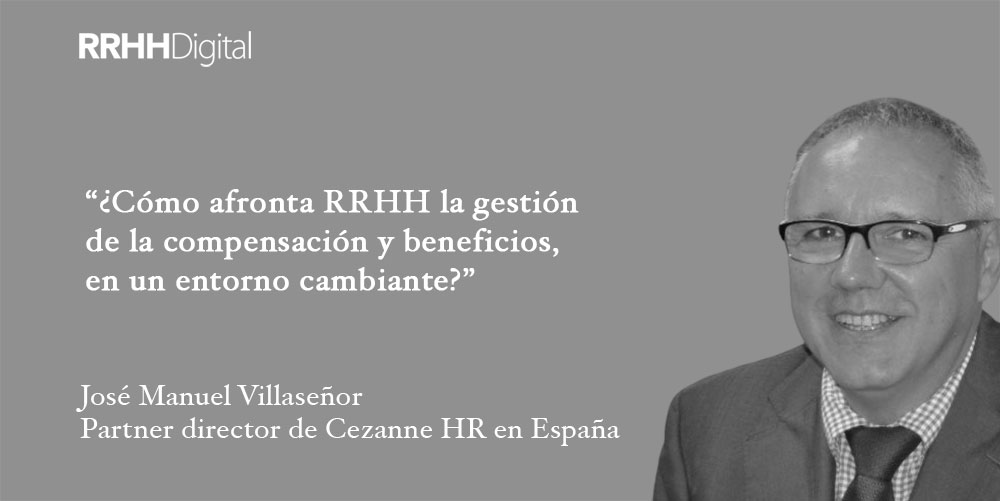 ¿Cómo afronta RRHH la gestión de la compensación y beneficios, en un entorno cambiante?