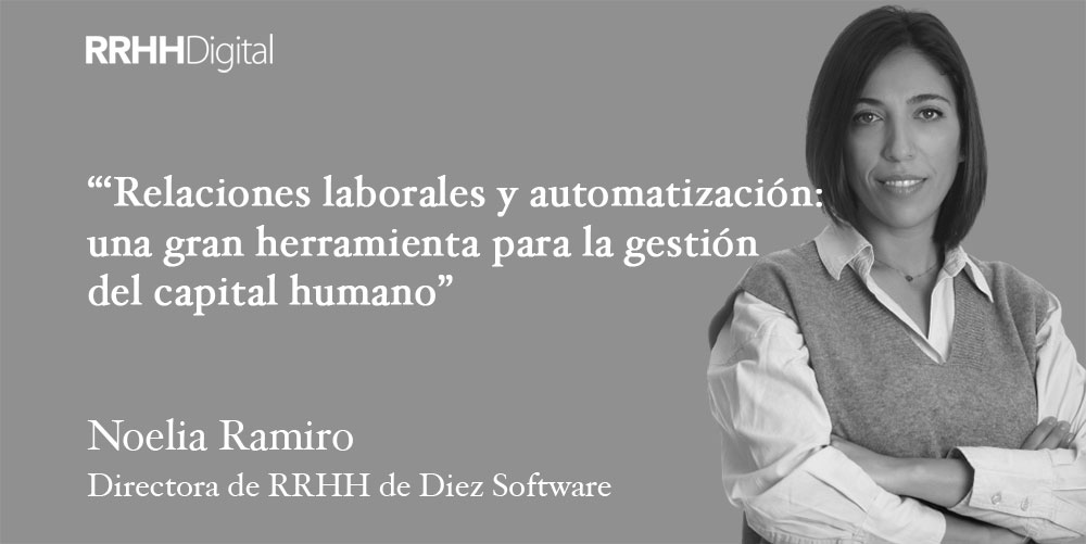 Relaciones laborales y automatización: una gran herramienta para la gestión del capital humano