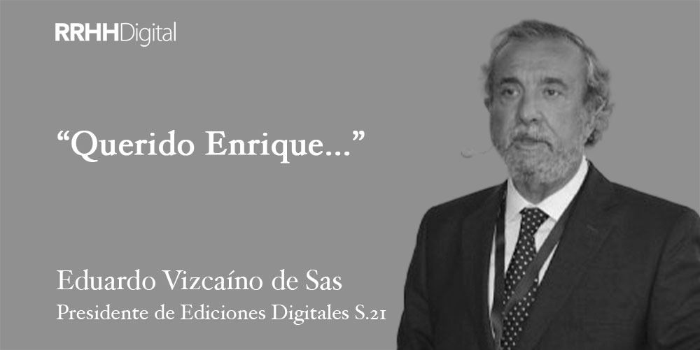 Querido Enrique...