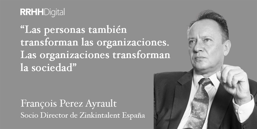 Las personas transforman las organizaciones. Las organizaciones transforman la sociedad.