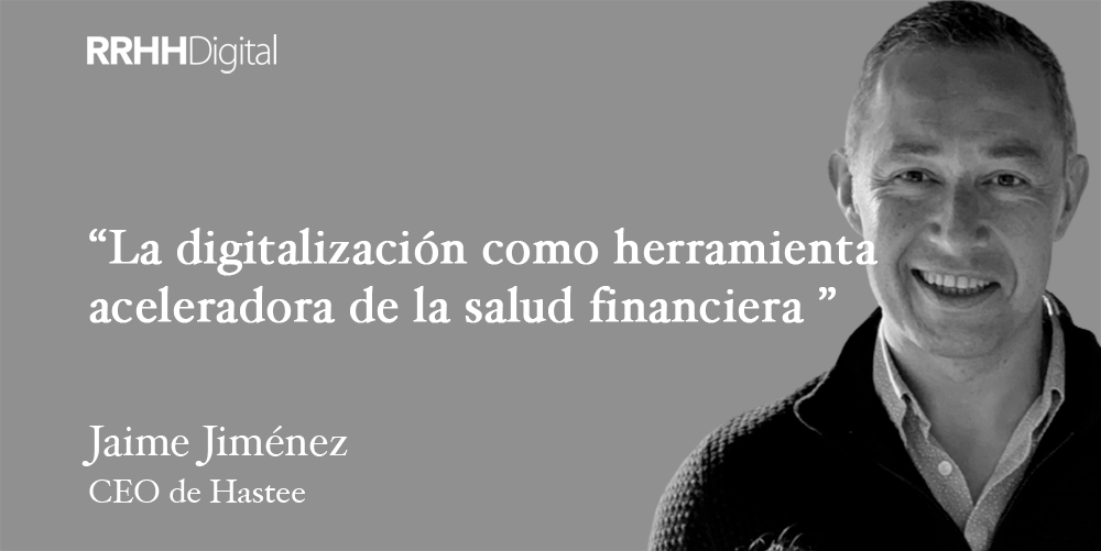 La digitalización como herramienta aceleradora de la salud financiera