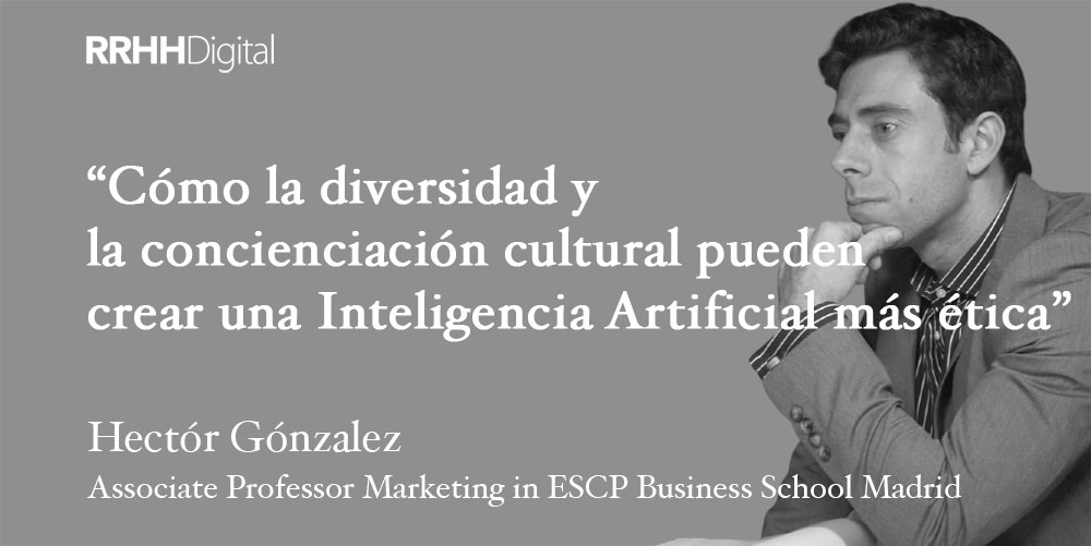 Cómo la diversidad y concienciación cultural pueden crear una Inteligencia Artificial más ética