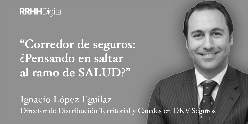 Corredor de seguros: ¿Pensando en saltar al ramo de SALUD?