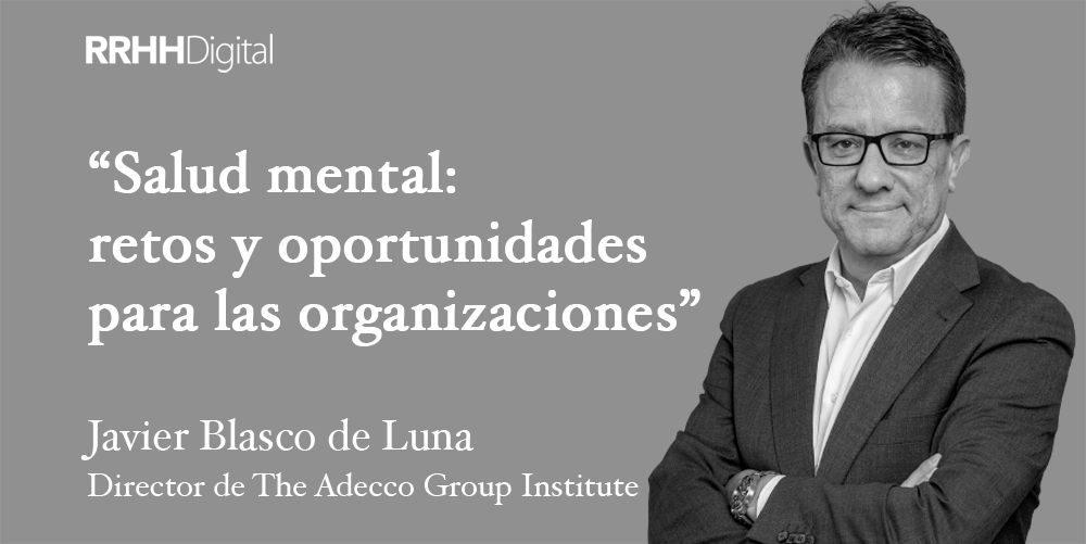 Salud mental: retos y oportunidades para las organizaciones