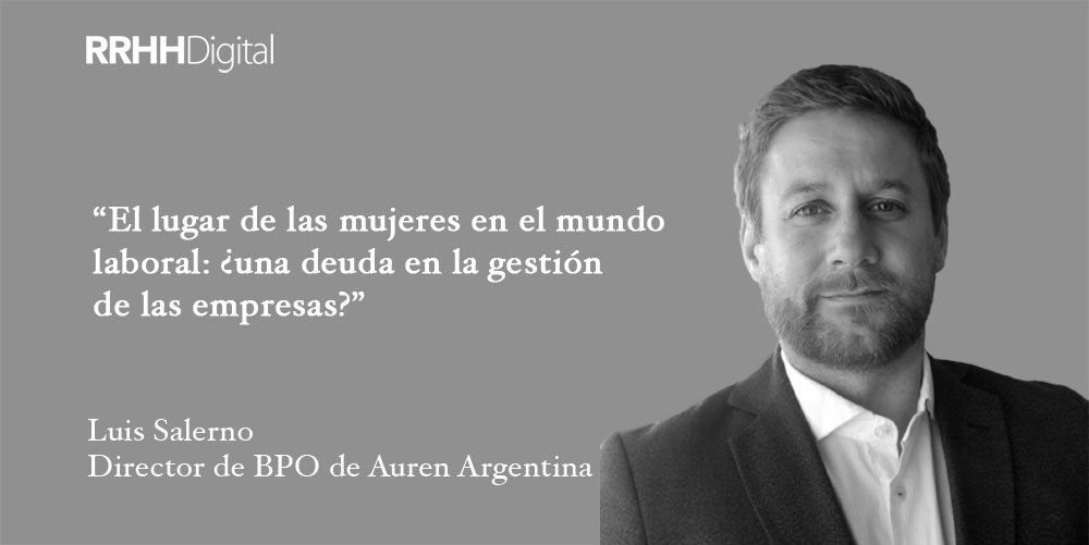 El lugar de las mujeres en el mundo laboral: ¿una deuda en la gestión de las empresas?