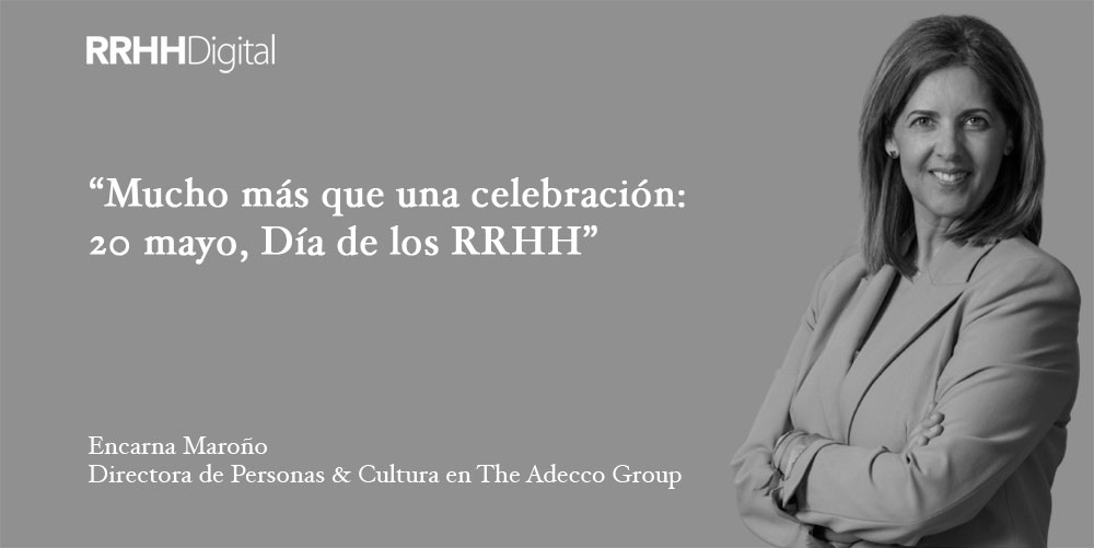 Mucho más que una celebración: 20 de mayo, Día de los RRHH