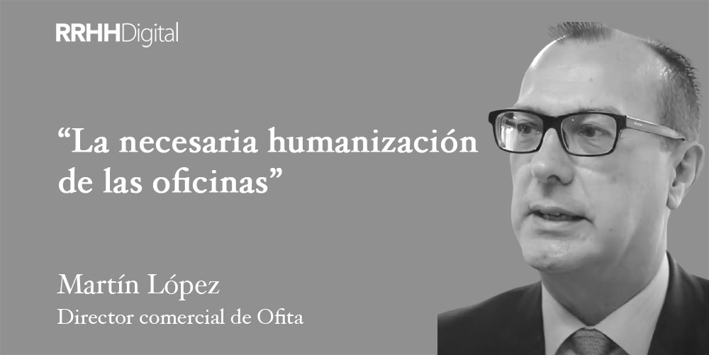 La necesaria humanización de las oficinas