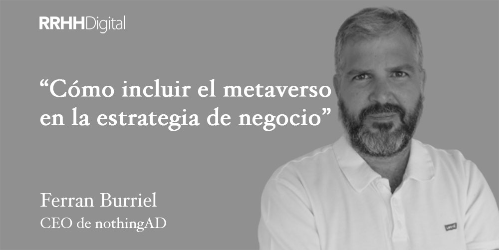 Cómo incluir el metaverso en la estrategia de negocio