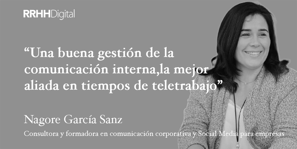 Una buena gestión de la comunicación interna,  la mejor aliada  en tiempos de teletrabajo