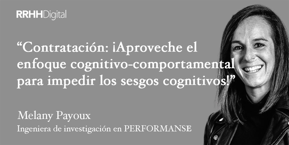 Contratación: ¡Aproveche el enfoque cognitivo-comportamental para impedir los sesgos cognitivos!