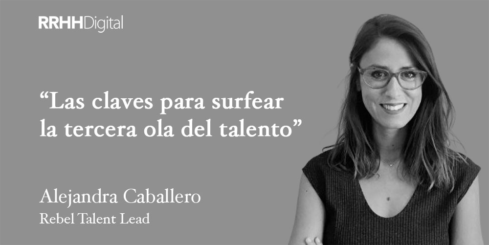 Las claves para surfear la tercera ola del talento