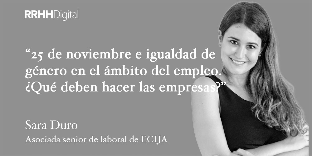 25 de noviembre e igualdad de género en el ámbito del empleo. ¿Qué deben hacer las empresas?