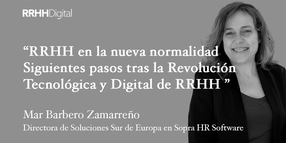 RRHH en la nueva normalidad: siguientes pasos tras la Revolución Tecnológica y Digital de RRHH