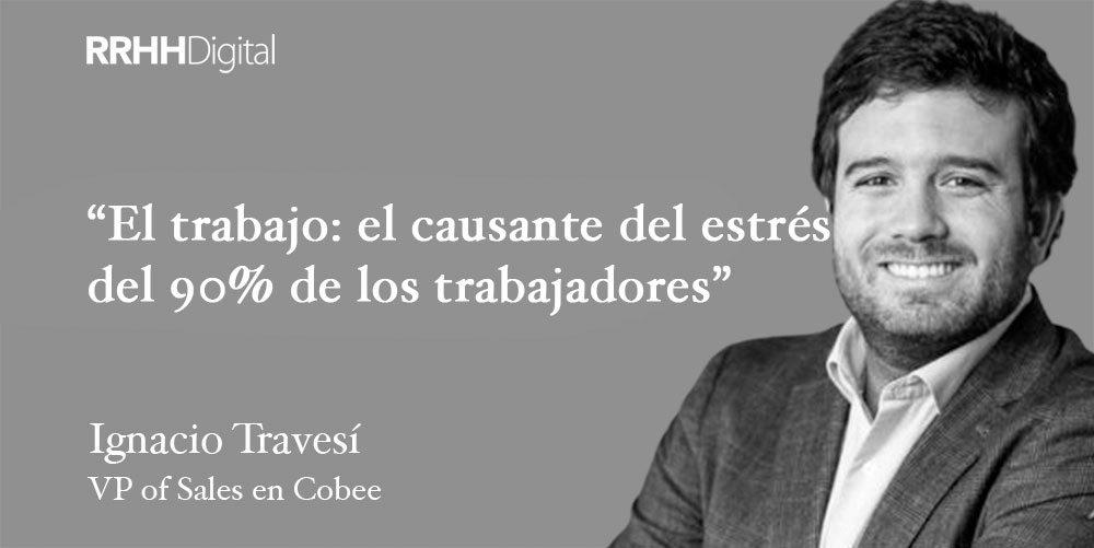 El trabajo: el causante del estrés del 90% de los trabajadores