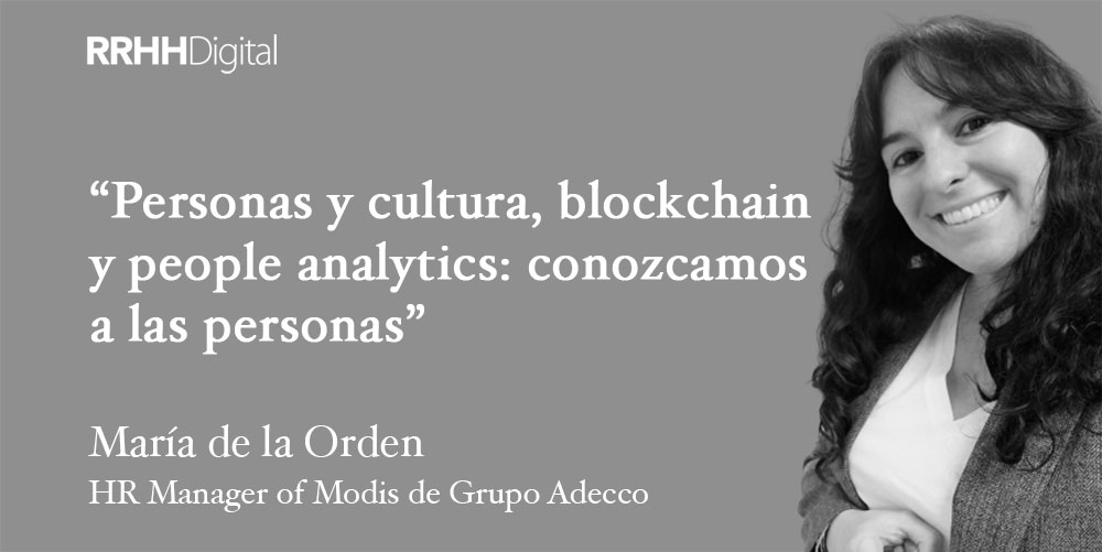 Personas y cultura, blockchain y people analytics: conozcamos a las personas